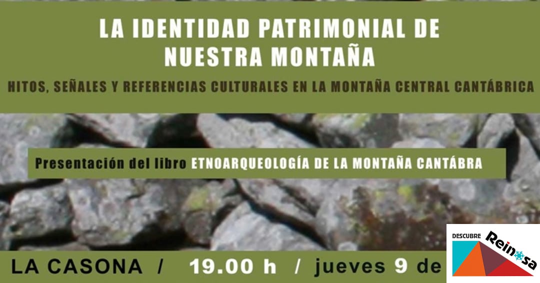 Noticias Reinosa Presentación del libro etnoarqueología de la montaña cántabra. Hitos, señales y referencias culturales